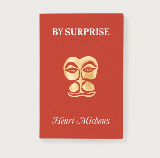 By Surprise Henri Michaux