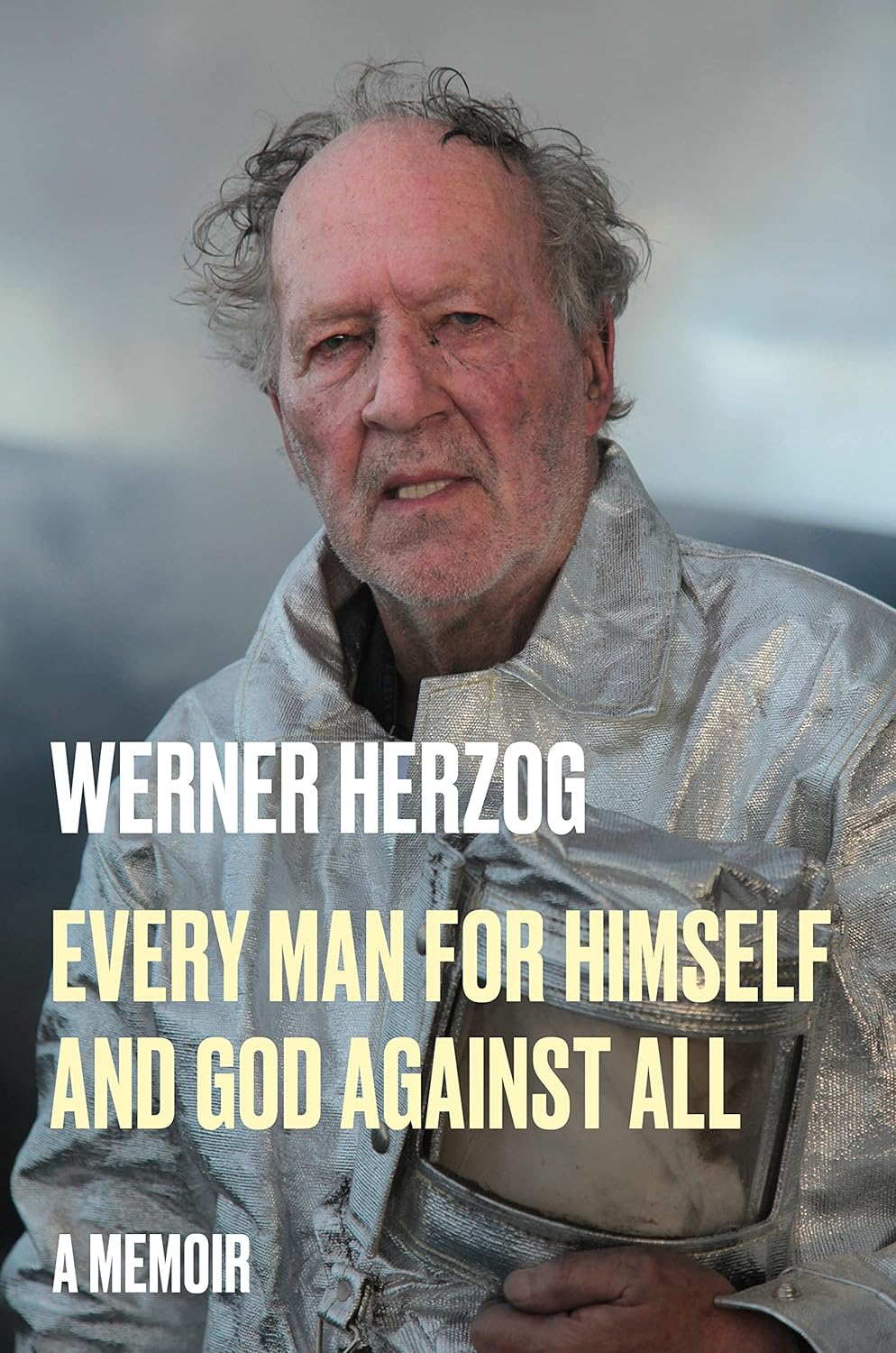 Every Man for Himself and God Against All: Werner Herzog ppbk
