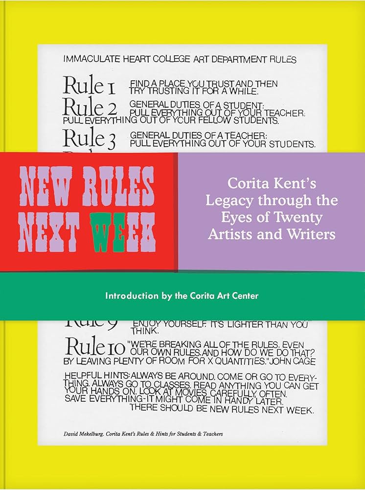 New Rules Next Week: Corita Kent's Legacy