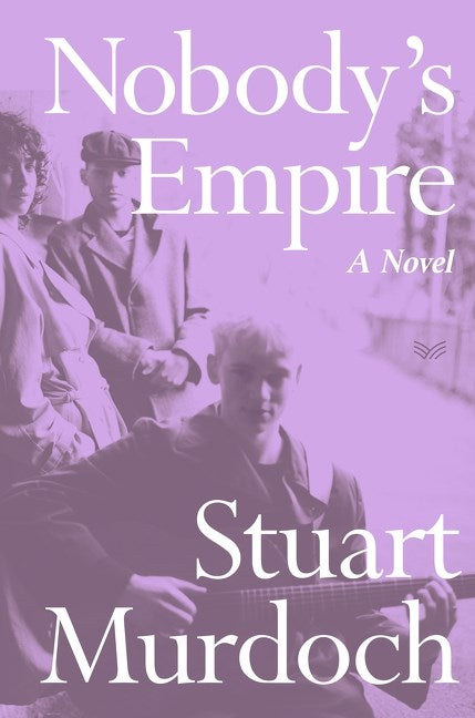 Nobody's Empire Stuart Murdock