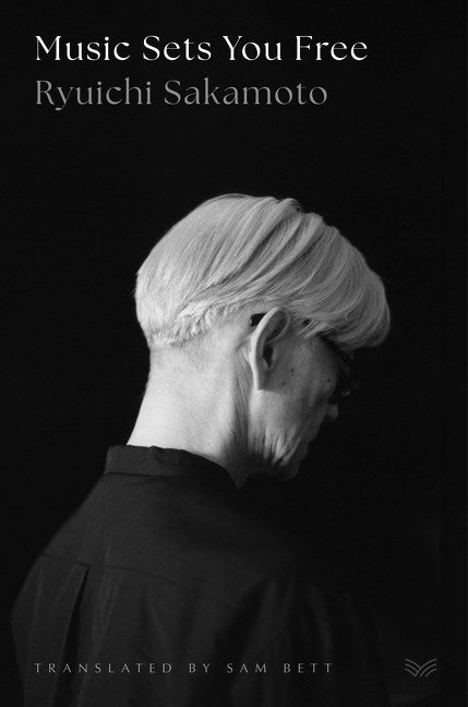 Music Sets You Free Ryuichi Sakamoto