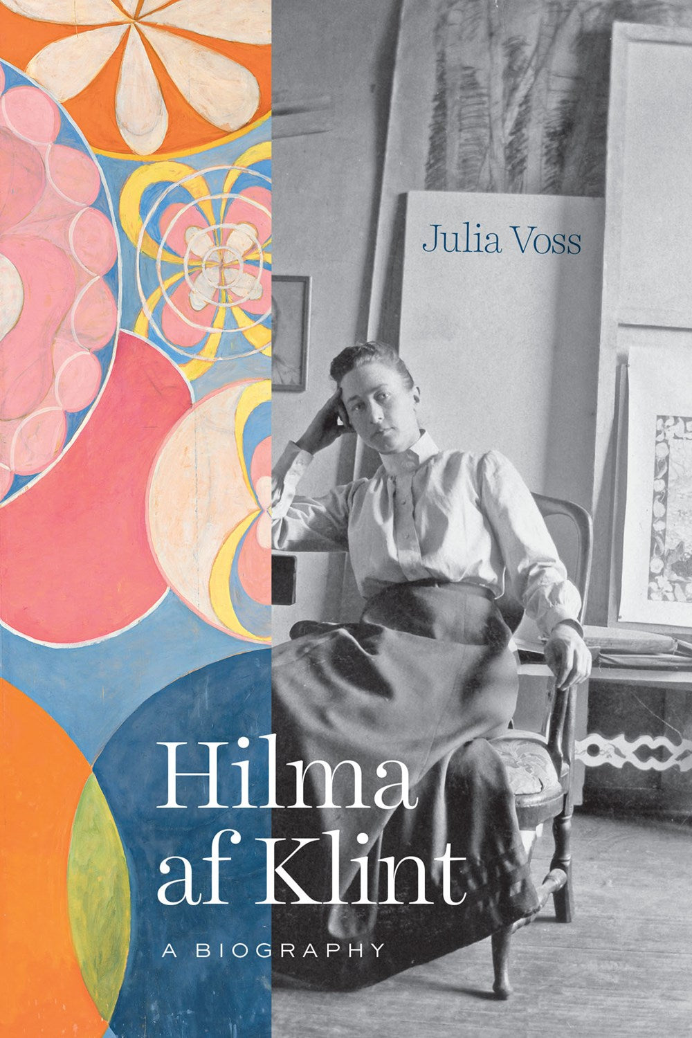 Hilma af Klint : A Biography Julia Voss
