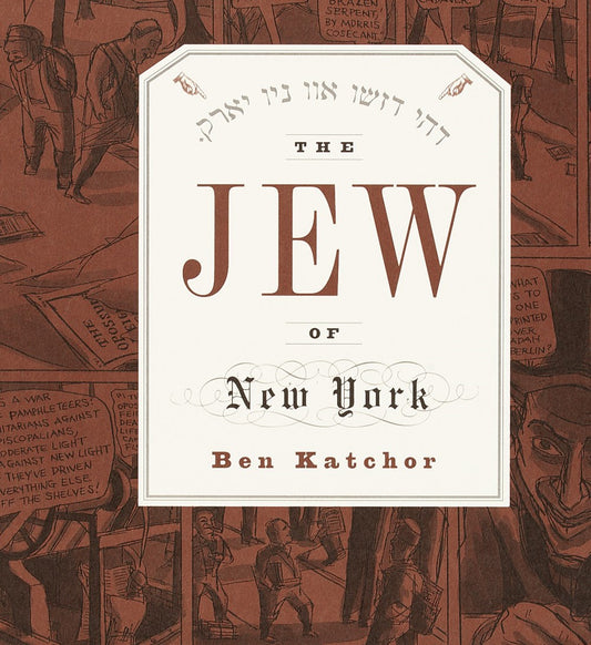 The Jew of New York Katchor, Ben