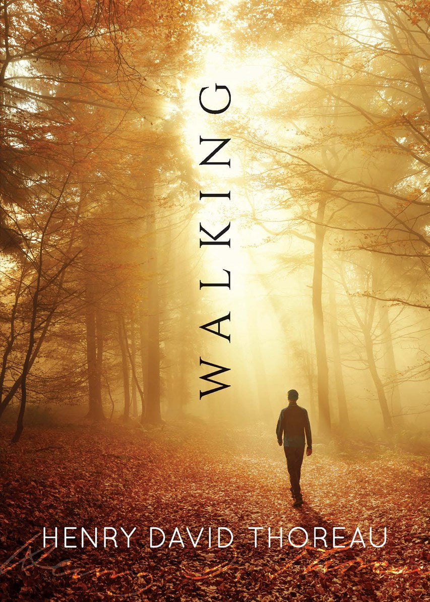 Walking Henry David Thoreau