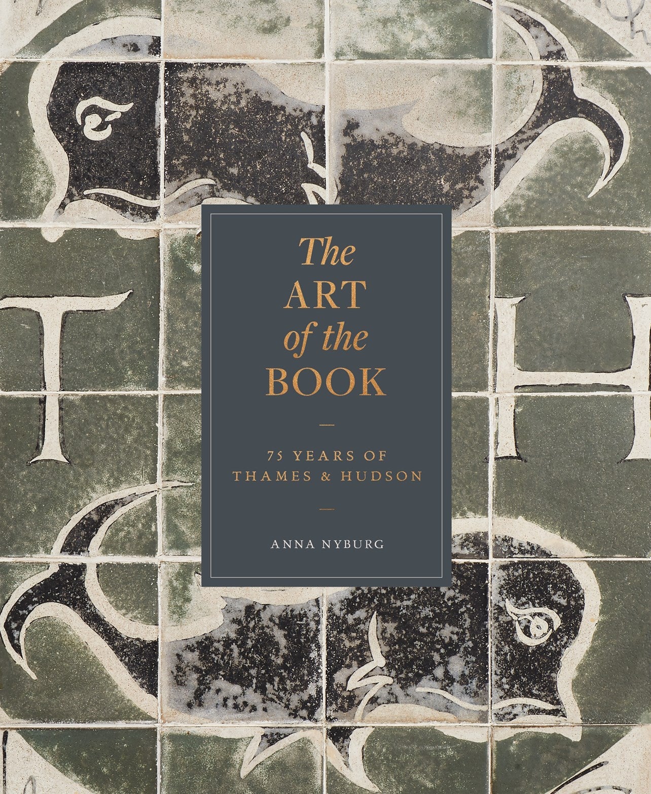 The Art of the Book: Seventy-Five Years of Thames & Hudson