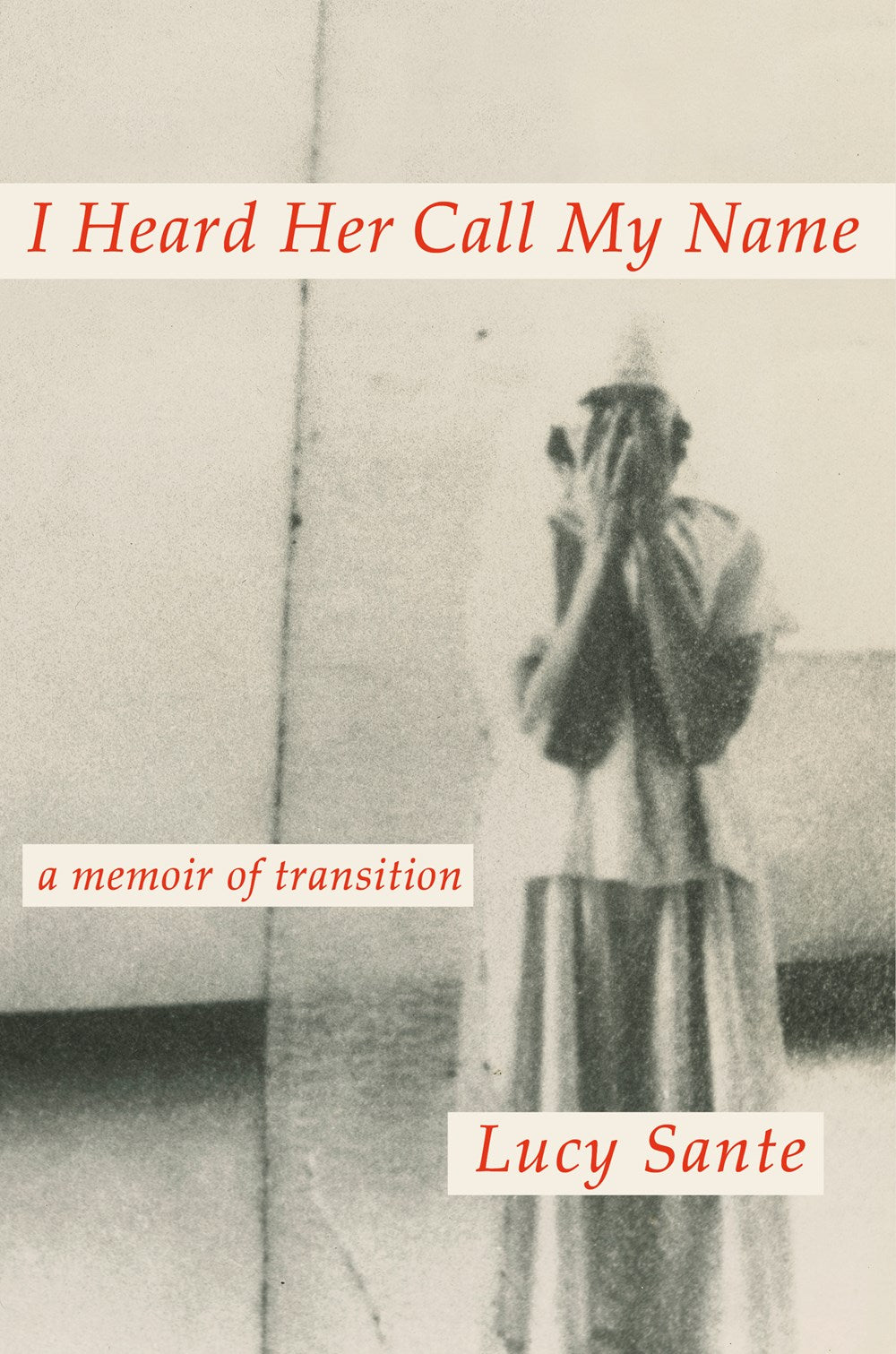 I Heard Her Call My Name : A Memoir of Transition