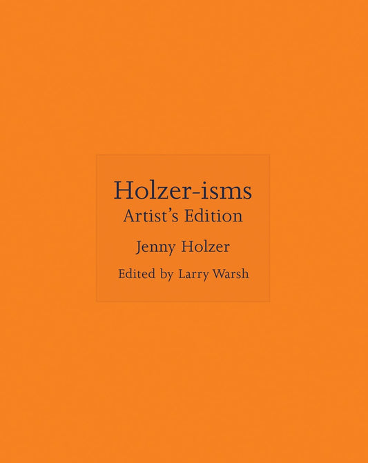 Holzer-isms : Artist's Edition