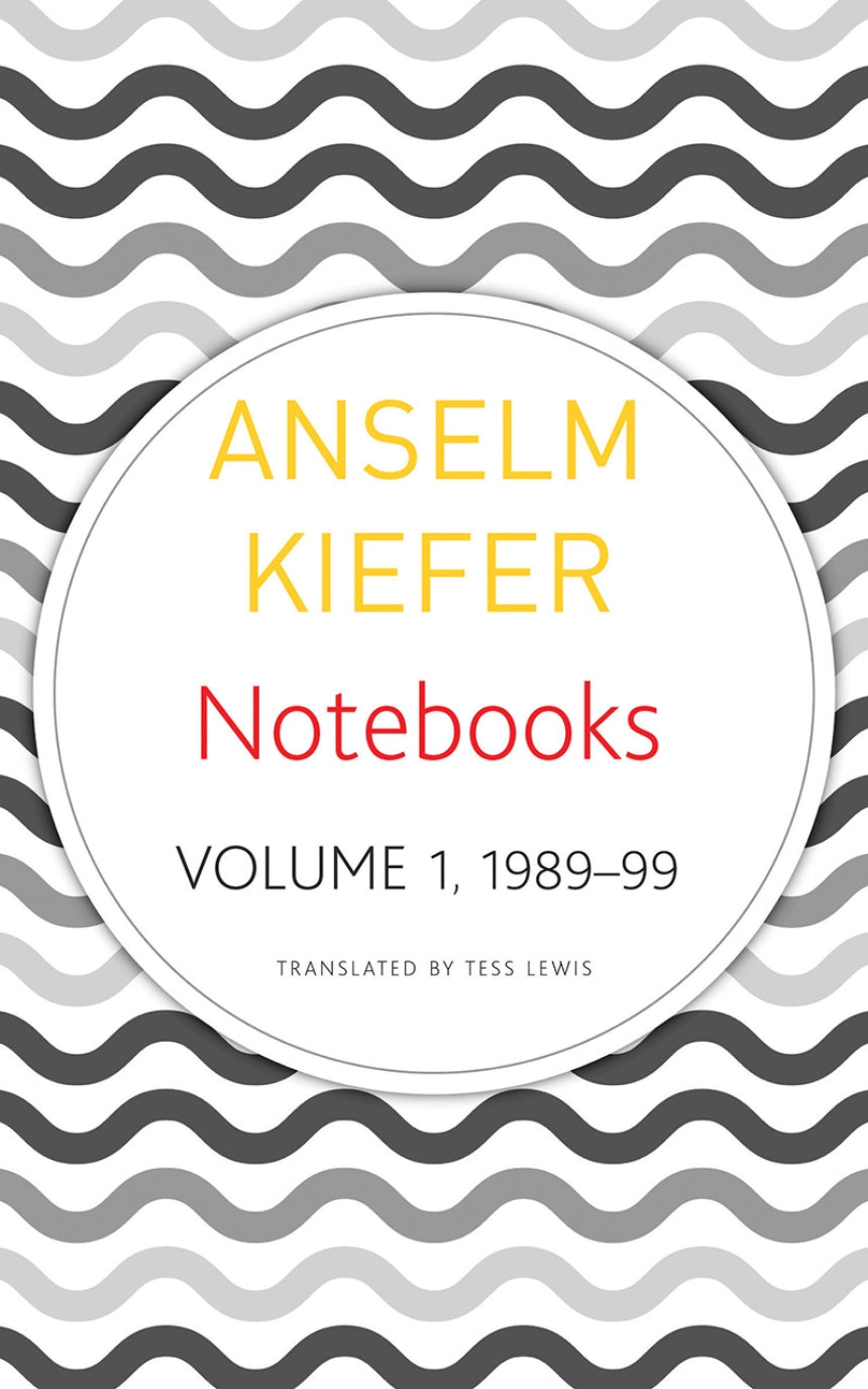 Notebooks V1 1998-99 Anselm Kiefer