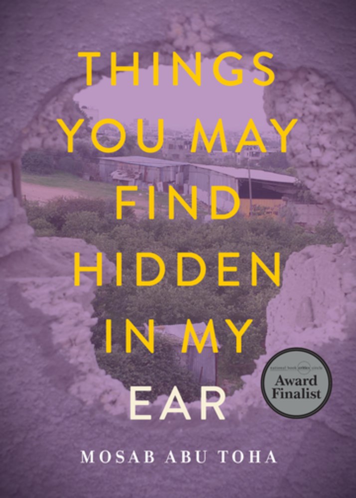 Things You May Find Hidden in My Ear : Poems from Gaza
