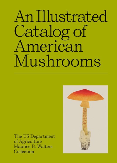 Illustrated Catalog of American Mushrooms