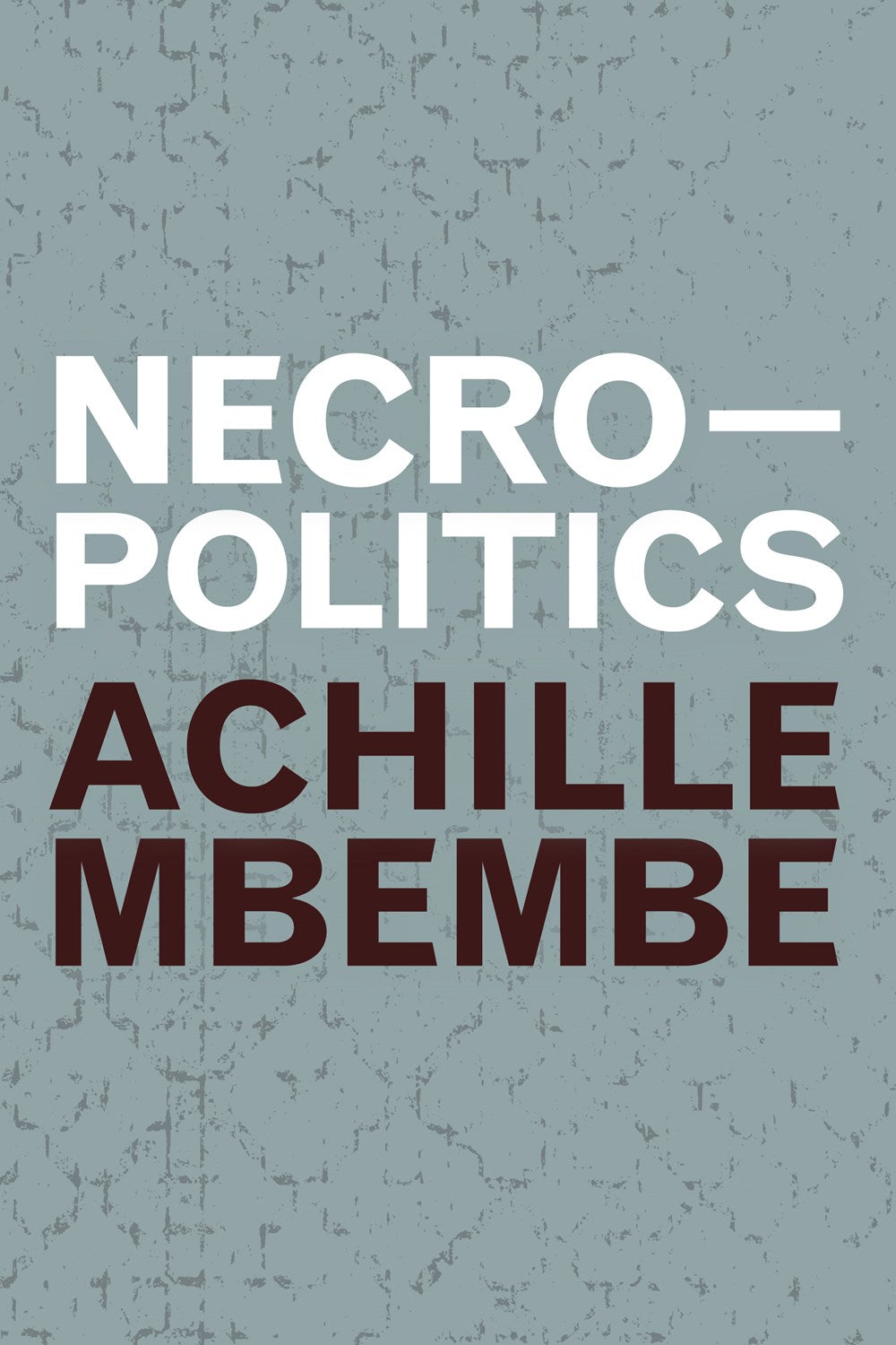 Necropolitics Achille Mbembe