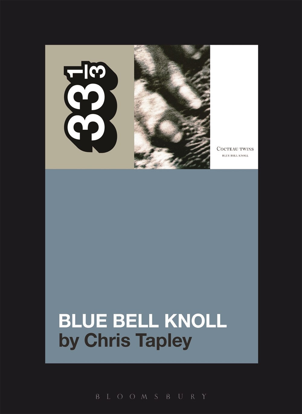 33 1/3 Cocteau Twins' Blue Bell Knoll