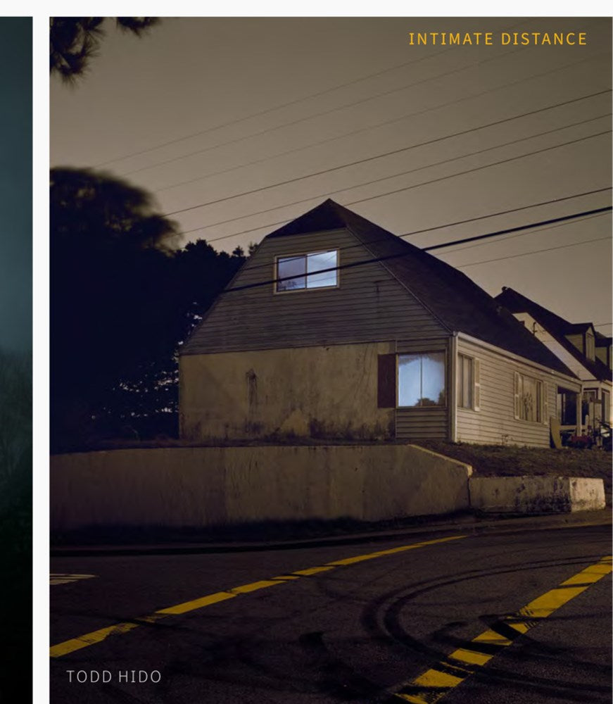 Todd Hido: Intimate Distance (Revised/Expanded Ed.) 30+ Years