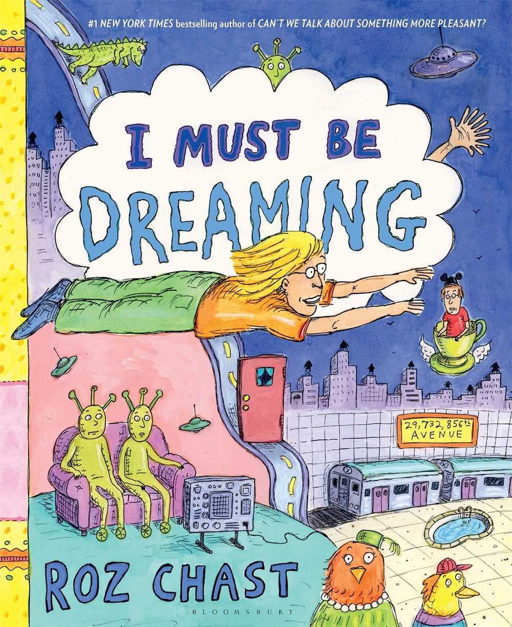 I Must Be Dreaming Chast, Roz