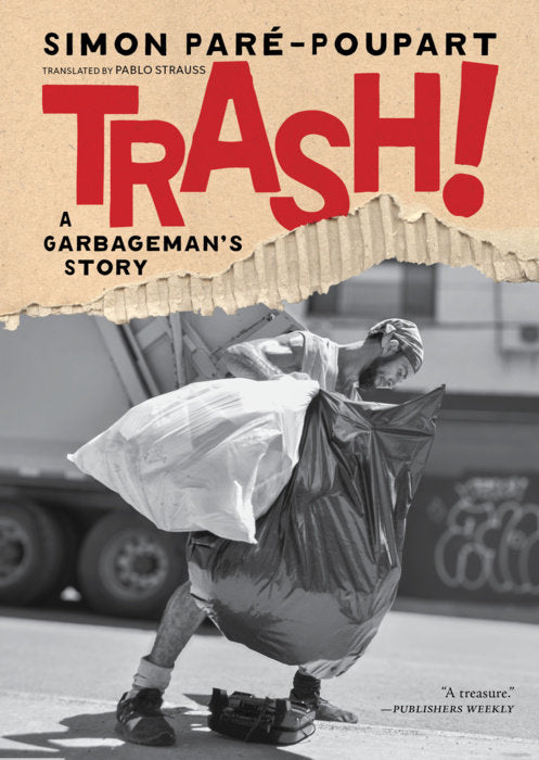 Trash! A Garbageman's Story, Simon Pare-Poupart