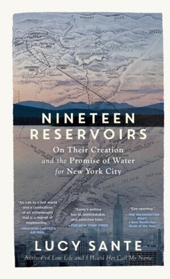 Nineteen Reservoirs Lucy Sante