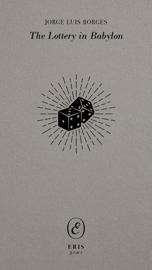 The Lottery in Babylon   Jorge Luis Borges