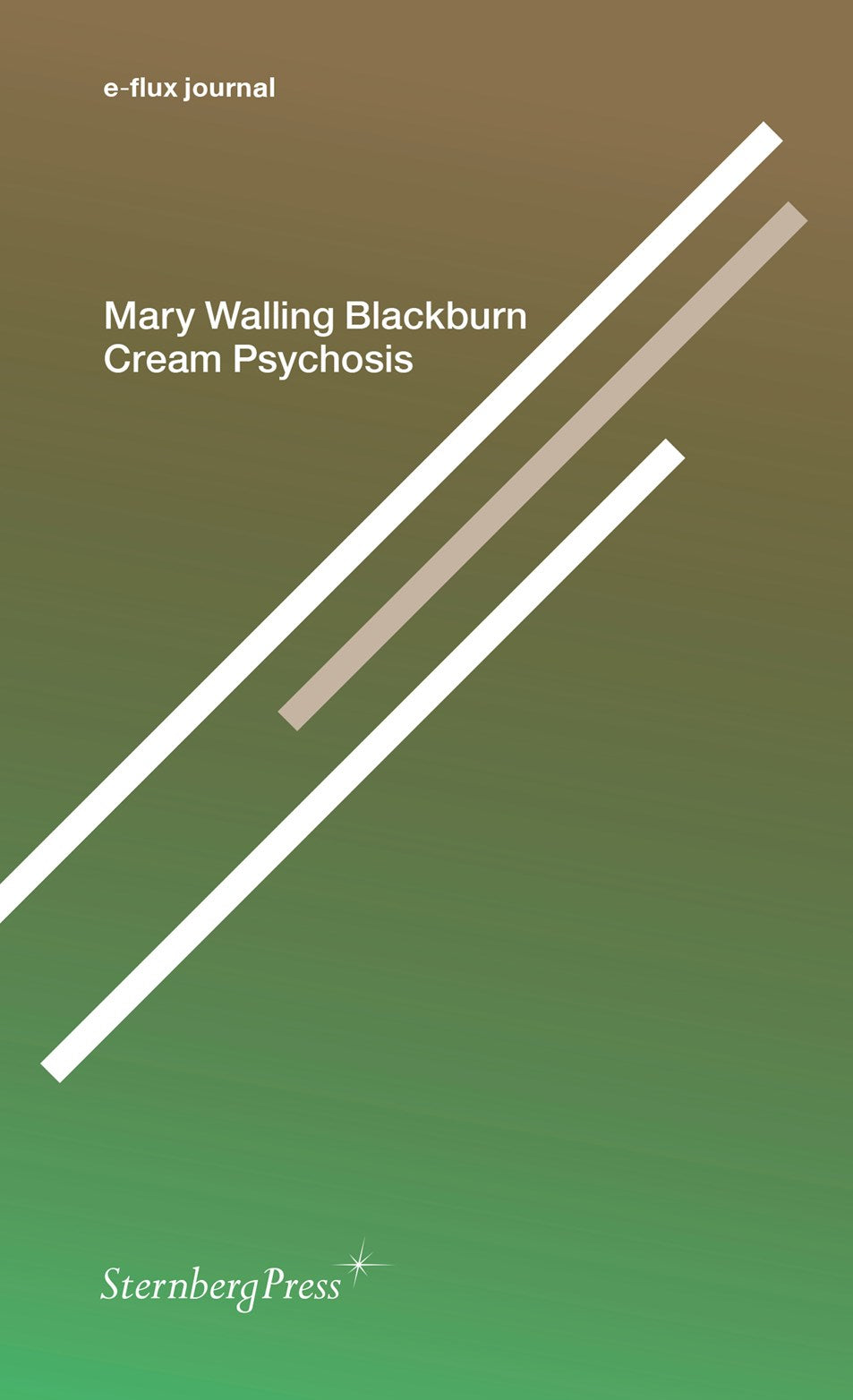 Cream Psychosis Mary Walling Blackburn