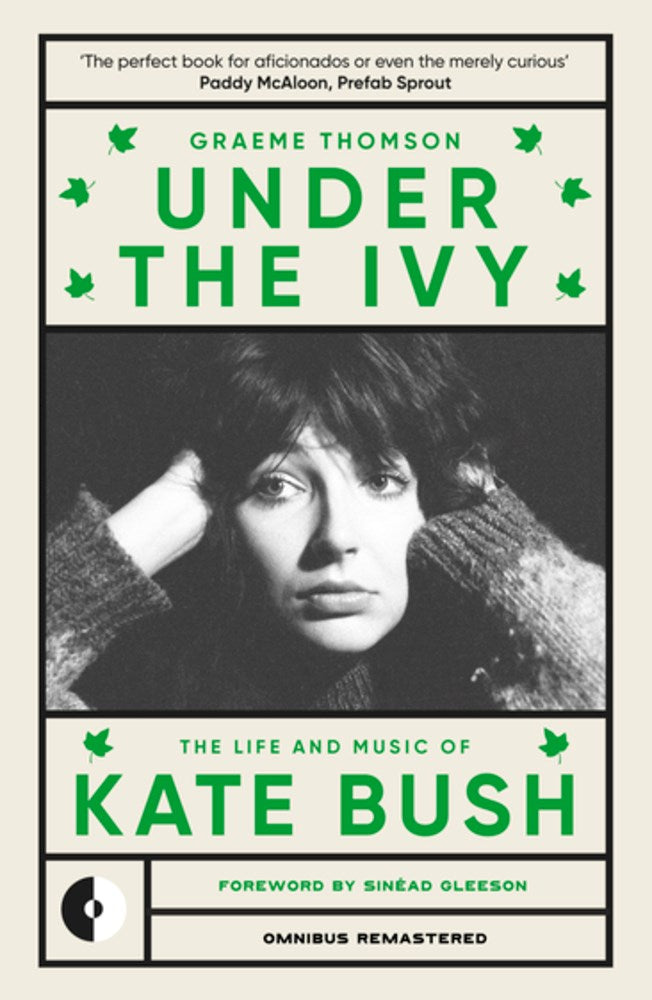 Under the Ivy : The Life and Music of Kate Bus Graeme Thomson