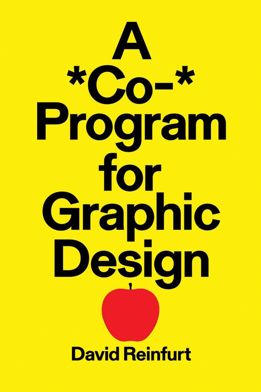 A *Co-* Program for Graphic Design   David Reinfur