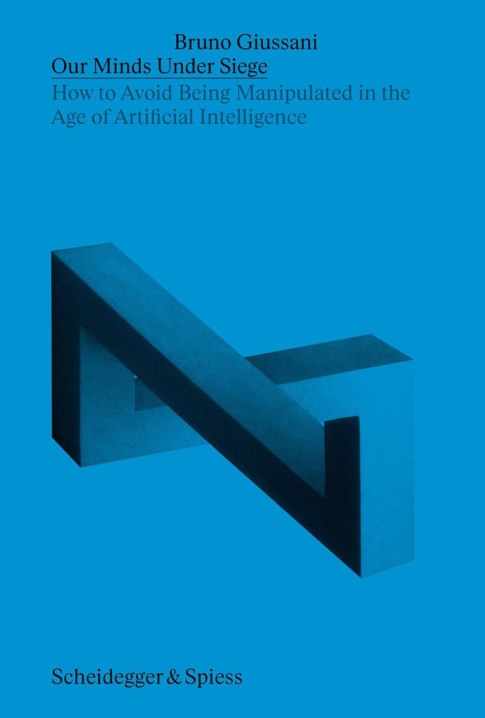 Our Minds Under Siege: How to Avoid Being Manipulated