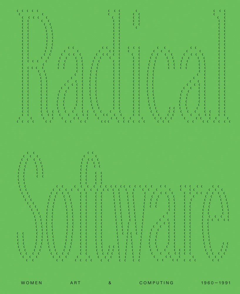 Radical Software: Women, Art & Computing: