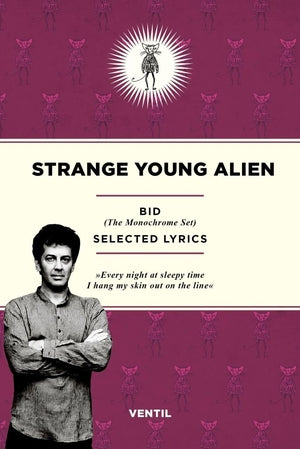 Monochrome Set Strange Young Alien: Selected Lyrics