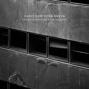LP RANALDO & MICHAEL VALLERA, LEE, Early New York Silver