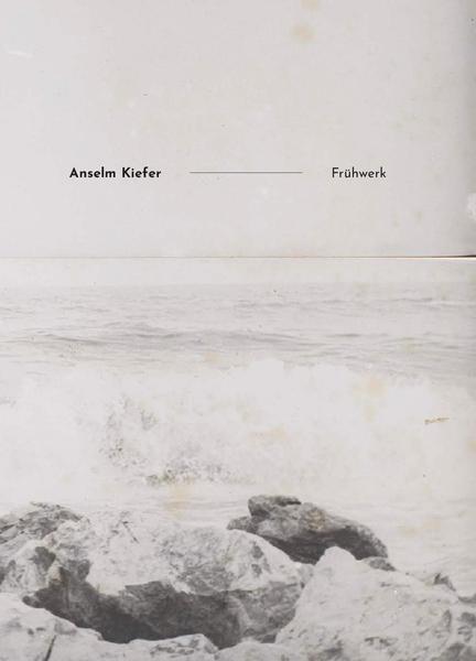 Anselm Kiefer Frühwerk