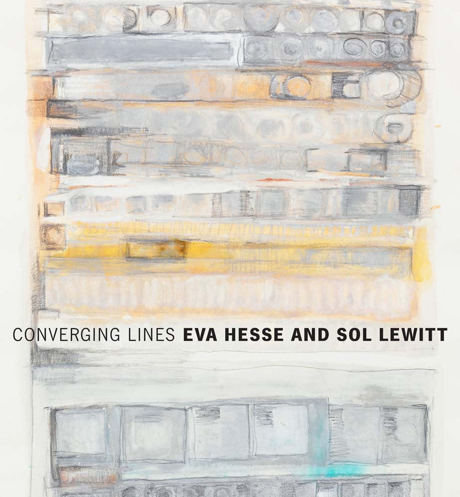 Converging Lines: Sol Lewitt & Eva Hesse