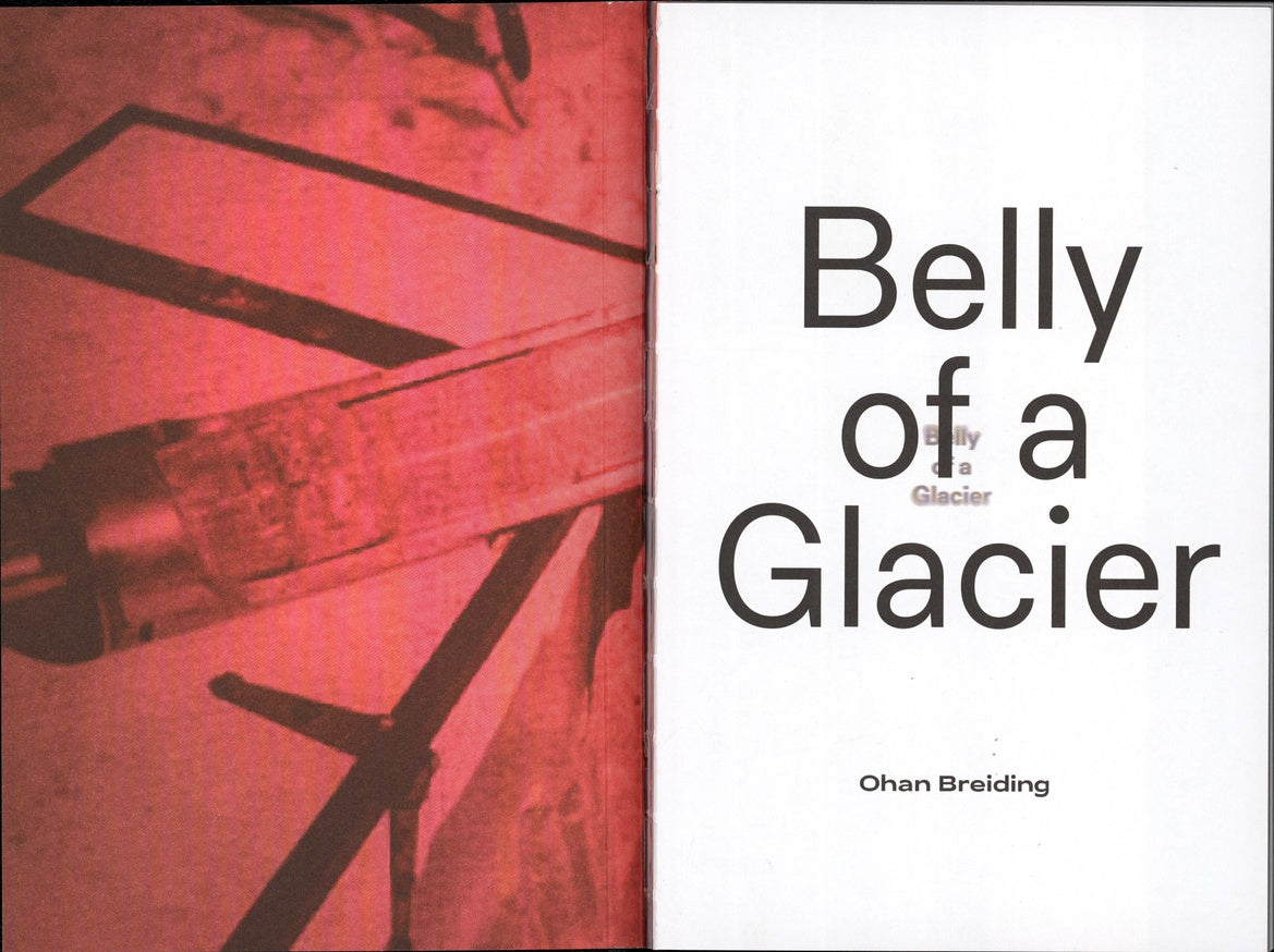 Ohan Breiding: Belly of a Glacier