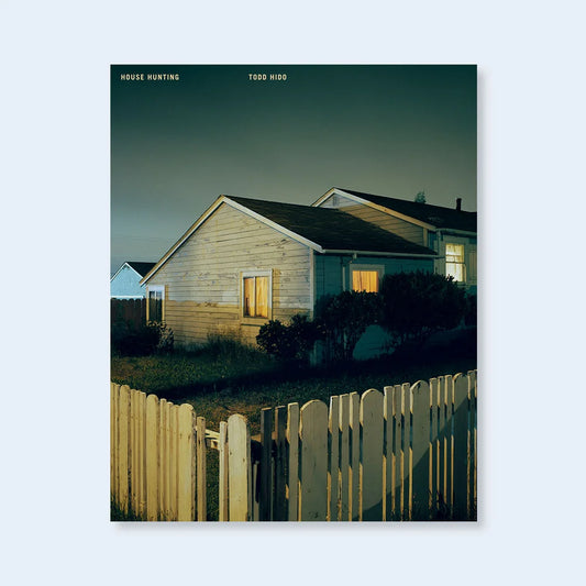 TODD HIDO | House Hunting (Twenty-fifth Anniversary Edition)