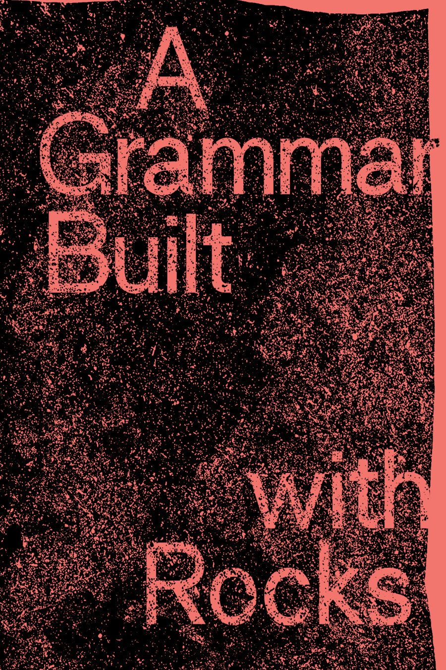 A Grammar Built with Rocks Shoghig Halajian (editor), Suzy Halajian (editor)