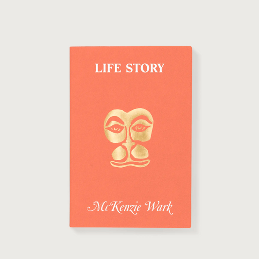 Life Story  McKenzie Wark