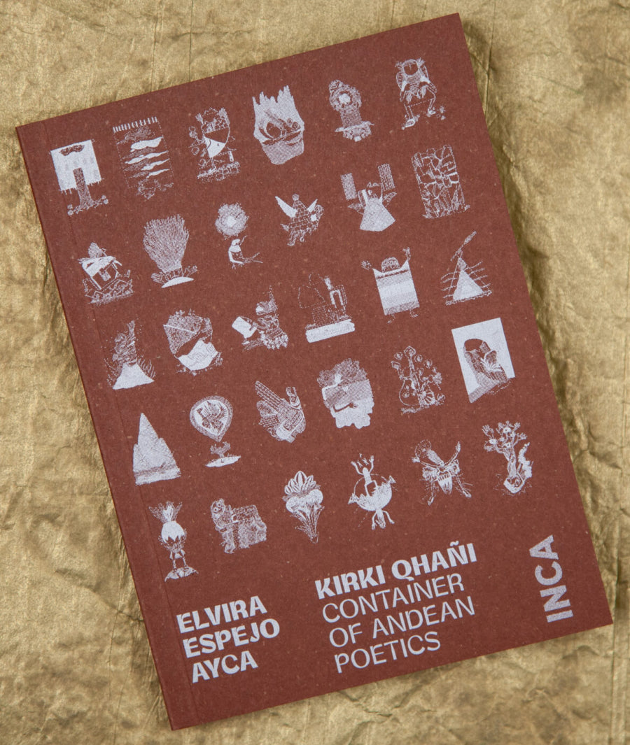 KIRKI QHAÑI :Container of Andean Poetics