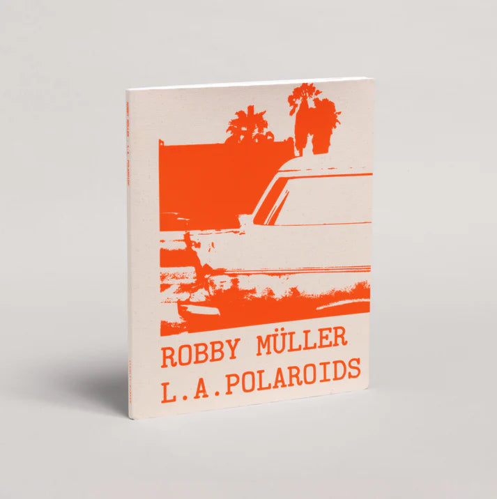 L.A. Polaroids Robby Müller