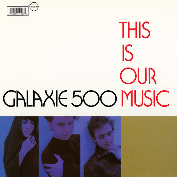 LP Galaxie 500, This is our Music