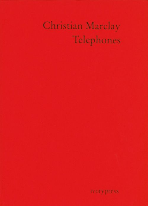 Christian Marclay – Telephones