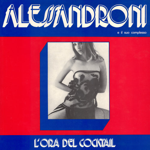 LP Alessandroni E Il Suo Complesso, L'Ora Del Cocktail