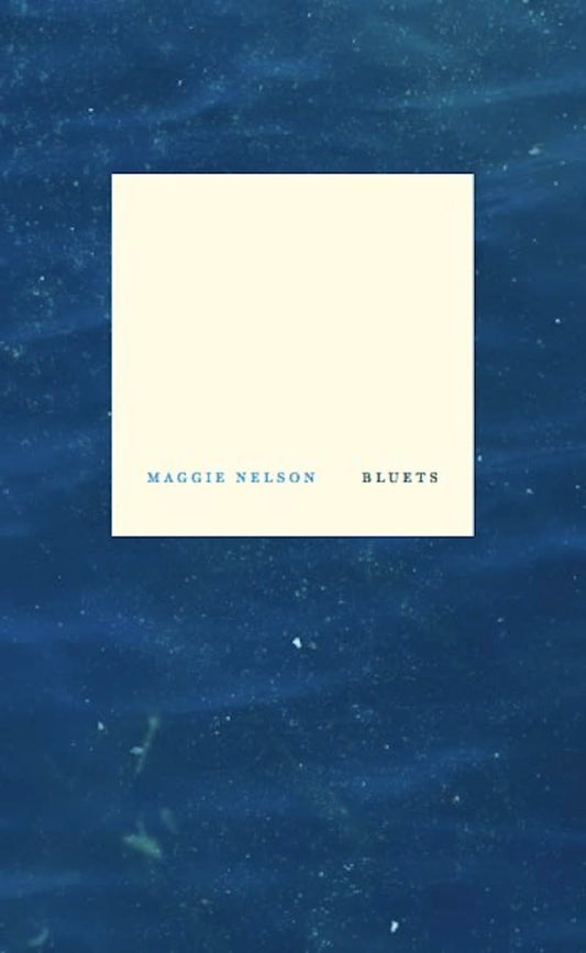 Bluets Maggie Nelson