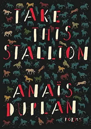 Take This Stallion Anais Duplan