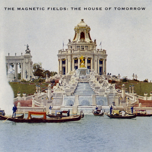 EP The Magnetic Fields: The House of Tomorrow Peak Vinyl 12"