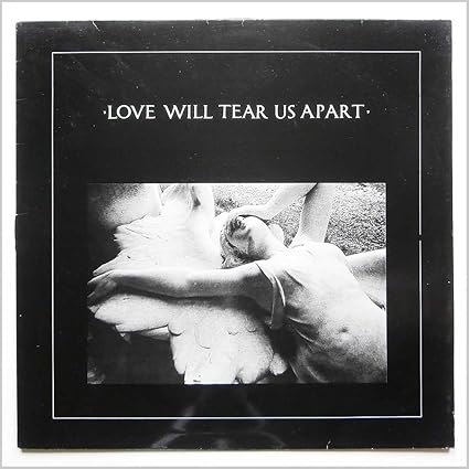 12" joy division Love Will Tear Us Apart