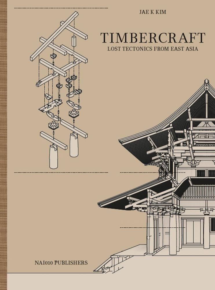 Timbercraft Lost Tectonics from East Asia