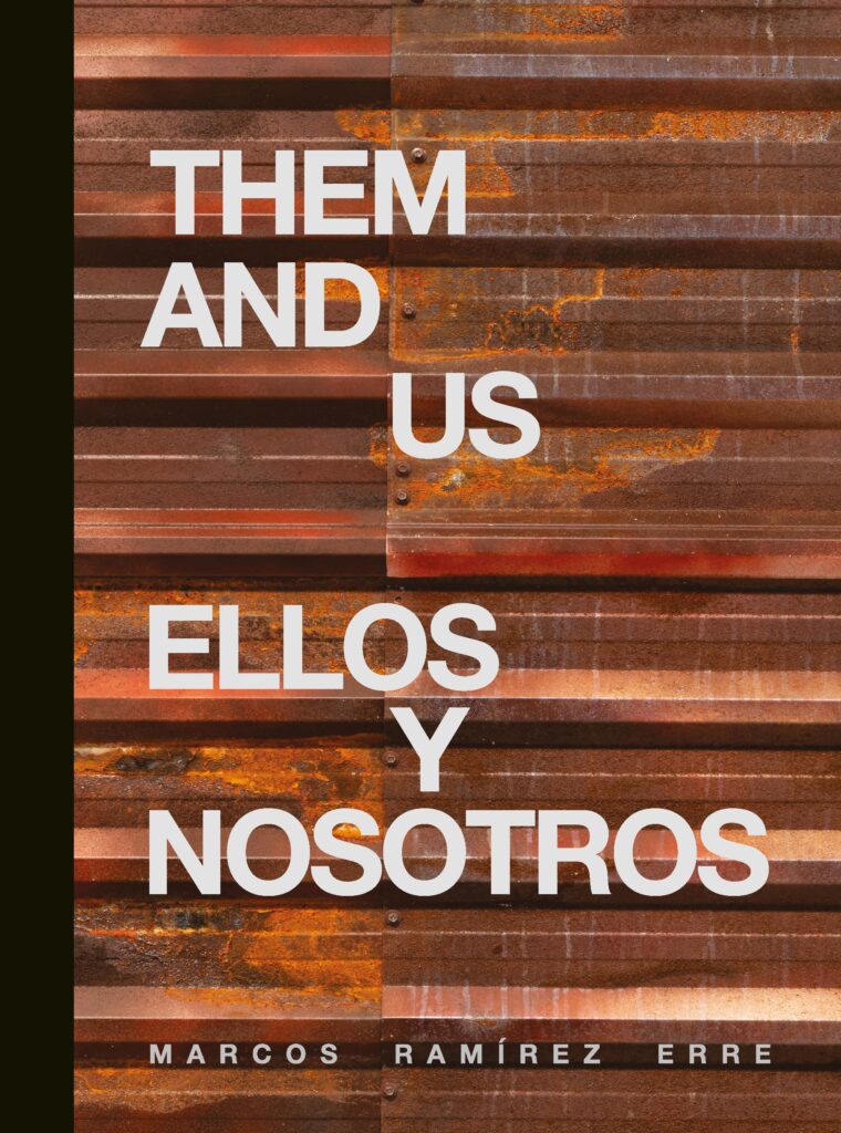Erre, Them and Us / Ellos y Nosotros