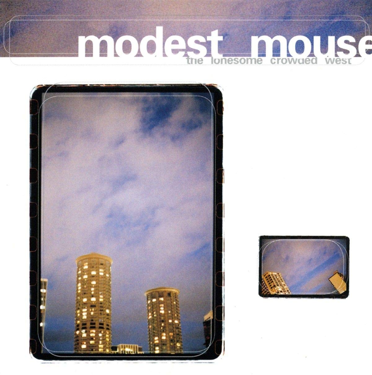 LPx2 Modest Mouse Lonesome Crowded West