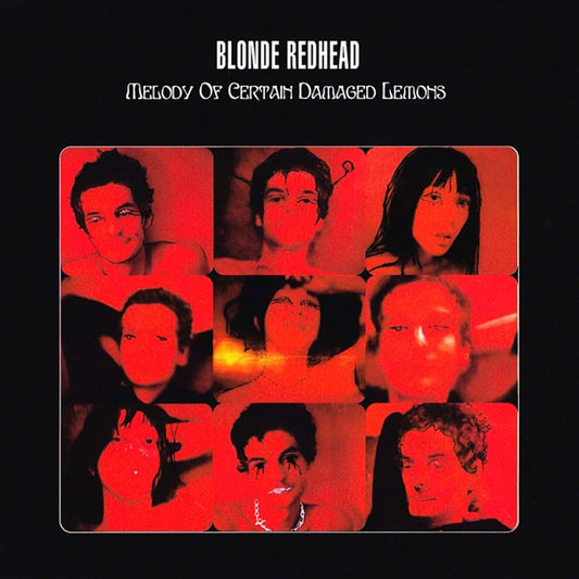 LP Blonde Redhead 'Melody of Certain Damaged Lemons'