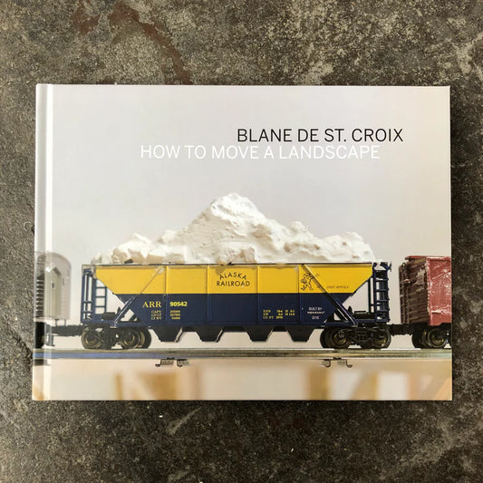 Blane De St. Croix, How to Move a Landscape