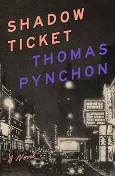 Shadow Ticket Thomas Pynchon