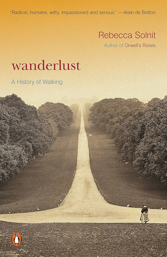 Wanderlust A History of Walking Solnit, Rebecca